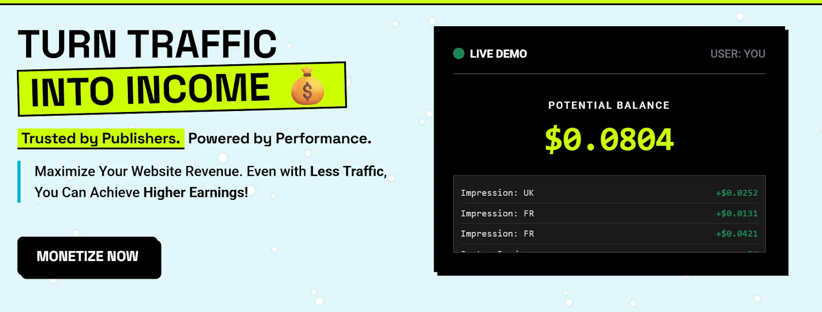 The SnowAds landing page, headed Turn Traffic Into Income, with a live earnings demo